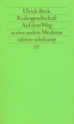 Ulrich Beck: Risikogesellschaft 