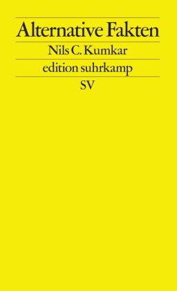 Nils C. Kumkar: Alternative Fakten 