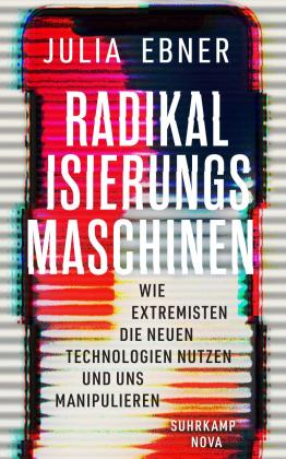 Julia Ebner: Radikalisierungsmaschinen 