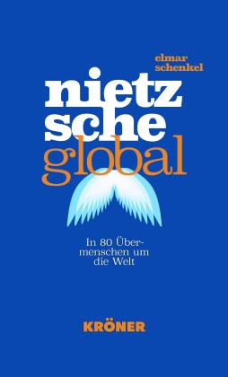 Elmar Schenkel: Nietzsche global 