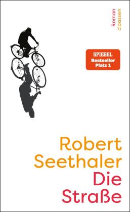 Robert Seethaler: Die Straße 
