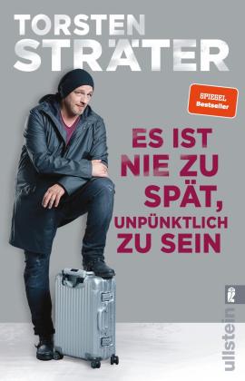 Torsten Sträter: Es ist nie zu spät, unpünktlich zu sein 