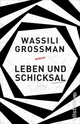 Wassili Grossman: Leben und Schicksal 