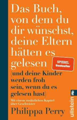 Philippa Perry: Das Buch, von dem du dir wünschst, deine Eltern hätten es gelesen 