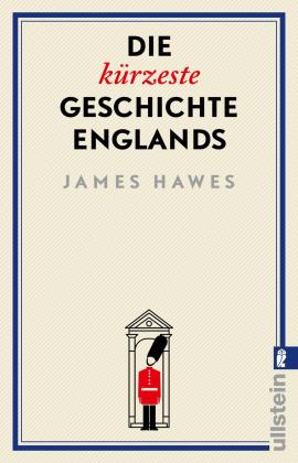 James Hawes: Die kürzeste Geschichte Englands 