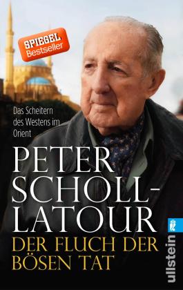 Peter Scholl-Latour: Der Fluch der bösen Tat 