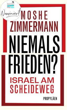 Moshe Zimmermann: Niemals Frieden? 