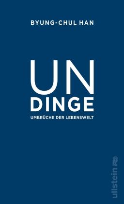 Byung-Chul Han: Undinge 