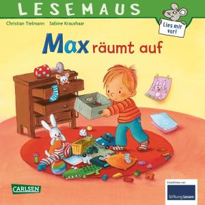 Christian Dr. Tielmann, Christian Tielmann, Sabine Kraushaar: LESEMAUS 119: Max räumt auf 