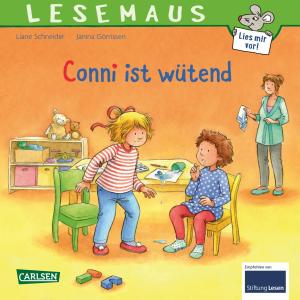 Liane Schneider, Janina Görrissen, Marc Rueda: LESEMAUS 86: Conni ist wütend 