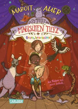 Margit Auer, Nina Dulleck: Die Schule der magischen Tiere Erstausstattung 13: Bravo, bravissimo! 