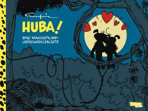 André Franquin: Huba! - Eine Marsupilami-Liebesgeschichte (Hochwertige Jubiläumsedition 100 Jahre Franquin) 
