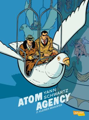 Yann, Olivier Schwartz: Atom Agency 2: Kleiner Maikäfer 