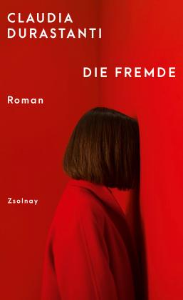 Claudia Durastanti: Die Fremde 