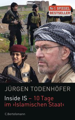Jürgen Todenhöfer: Inside IS - 10 Tage im 'Islamischen Staat' 