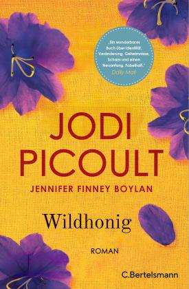 Elfriede Peschel, Jennifer Finney Boylan, Jodi Picoult: Wildhonig 