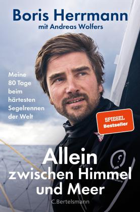 Boris Herrmann, Andreas Wolfers: Allein zwischen Himmel und Meer 