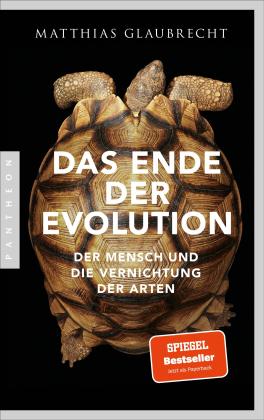 Matthias Glaubrecht: Das Ende der Evolution 
