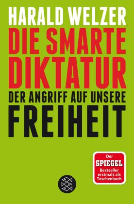Harald Welzer: Die smarte Diktatur 