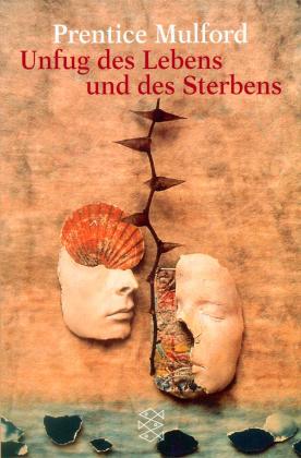 Prentice Mulford: Unfug des Lebens und des Sterbens 