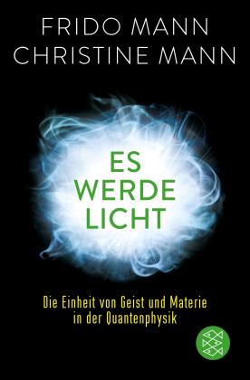 Christine Mann, Frido Mann: Es werde Licht 