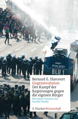 Bernard E. Harcourt: Gegenrevolution 