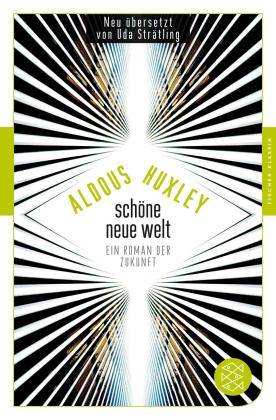 Aldous Huxley: Schöne Neue Welt 