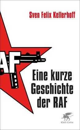 Sven Felix Kellerhoff, Sven-Felix Kellerhoff: Eine kurze Geschichte der RAF 