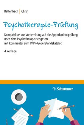 Claudia Christ, Regina Rettenbach: Die Psychotherapie-Prüfung 