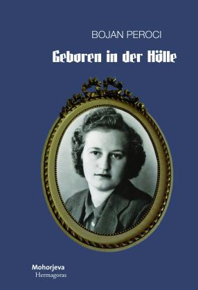 Bojan Peroci: Geboren in der Hölle 