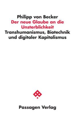 Philipp von Becker, Philipp von Becker: Der neue Glaube an die Unsterblichkeit 