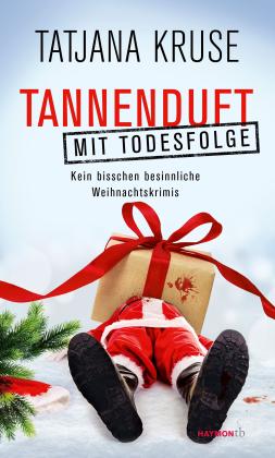 Tatjana Kruse: Tannenduft mit Todesfolge 