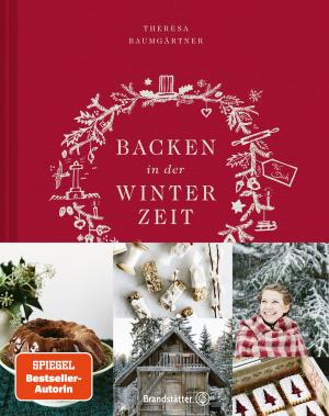 Theresa Baumgärtner: Backen in der Winterzeit 