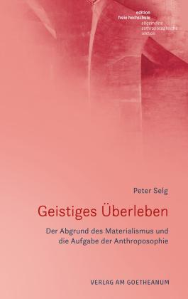Peter Selg: Geistiges Überleben 
