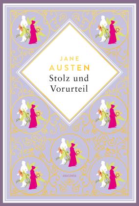 Isabelle Fuchs, Karin von Schab, Jane Austen: Jane Austen, Stolz und Vorurteil. Schmuckausgabe mit Goldprägung 