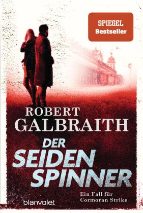 Robert Galbraith: Der Seidenspinner 