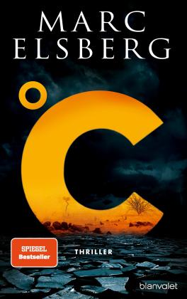 Marc Elsberg: °C – Celsius 