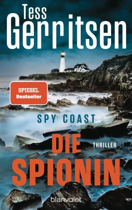 Andreas Jäger, Tess Gerritsen: Spy Coast - Die Spionin 
