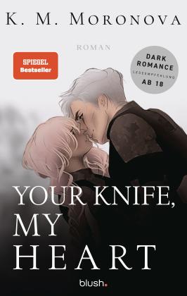 Birte Mirbach, K M Moronova: Your Knife, My Heart 