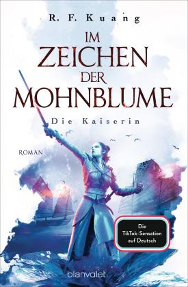 Michaela Link, R. F. Kuang, R.F. Kuang: Im Zeichen der Mohnblume - Die Kaiserin 