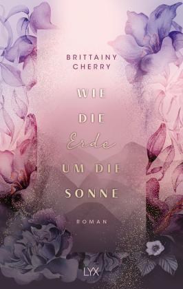 Katia Liebig, Brittainy Cherry: Wie die Erde um die Sonne 