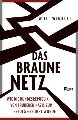 Willi Winkler: Das braune Netz 