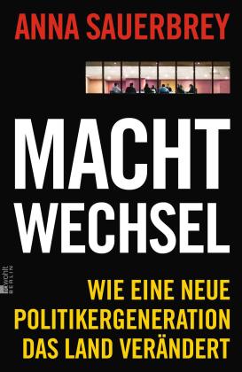 Anna Sauerbrey: Machtwechsel 