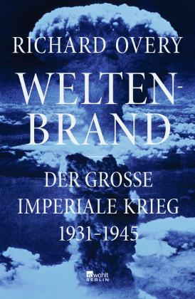 Richard Overy: Weltenbrand 
