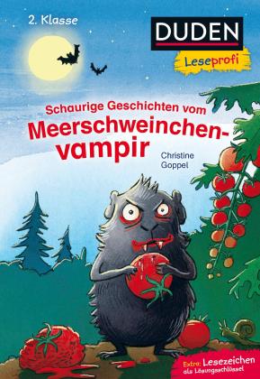 Christine Goppel: Duden Leseprofi – Schaurige Geschichten vom Meerschweinchenvampir, 2. Klasse 