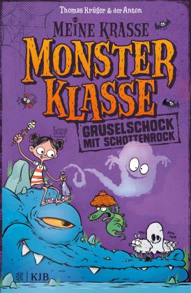 Thomas Krüger, Anton Riedel: Meine krasse Monsterklasse - Gruselschock mit Schottenrock 