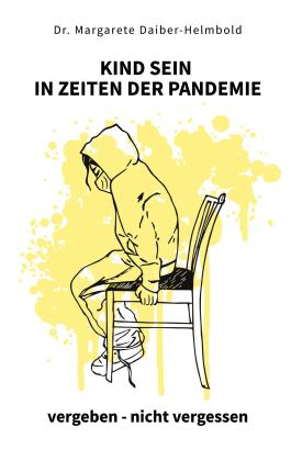 Margarete Daiber-Helmbold, Margarete Dr. Daiber-Helmbold: Kind sein in Zeiten der Pandemie 