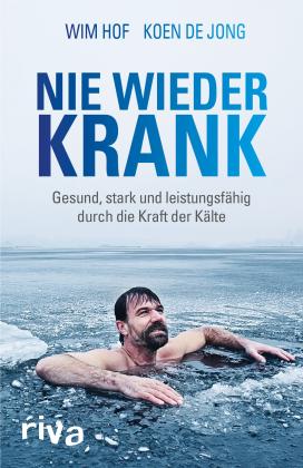 Koen De Jong, Wim Hof: Nie wieder krank 