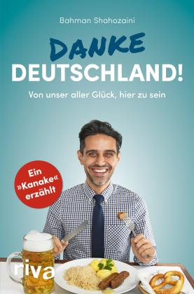 Bahman Shahozaini: Danke, Deutschland! 