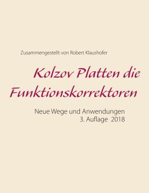 Robert Klaushofer: Kolzov Platten die Funktionskorrektoren 